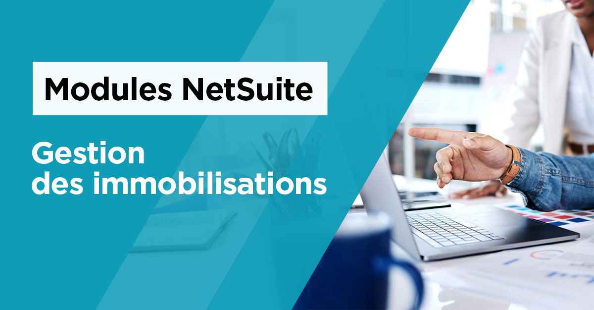 modules-netsuite-gestion-des-immobilisations