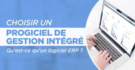 Choisir un Progiciel de Gestion Intégré