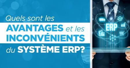 avantages et inconvénients du système ERP