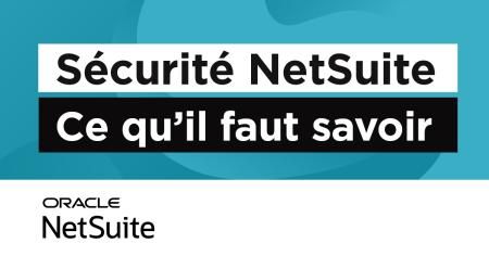 Trucs et astuces de sécurité NetSuite